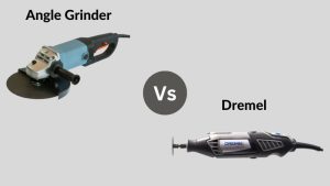 Angle Grinder Vs Dremel