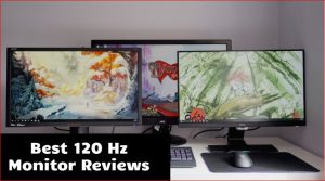 Best 120 Hz Monitor