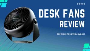 Best Desk Fans