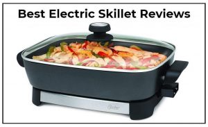 Best Electric Skillet