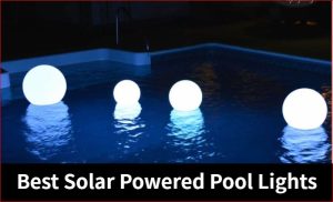 Best Solar Powered Pool Lights