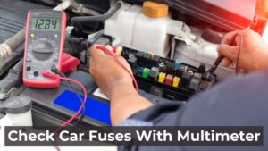 Check Car Fuses With Multimeter