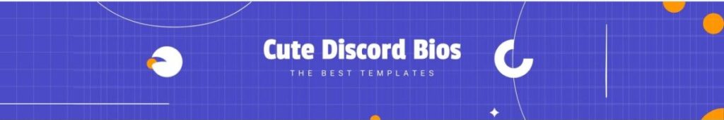 Cute Discord Bio Templates