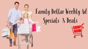 Family Dollar Weekly Ad Specials & Deals