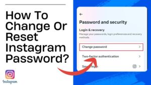 How To Change Or Reset Instagram Password