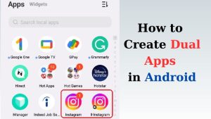 How to create Dual Apps in android