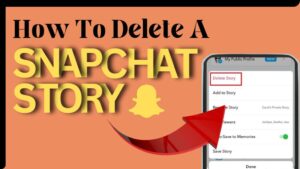 How To Delete A Snapchat Story