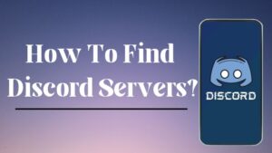 How To Find Discord Servers