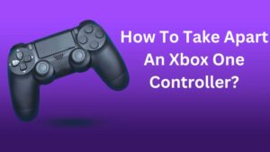 How To Take Apart An Xbox One Controller