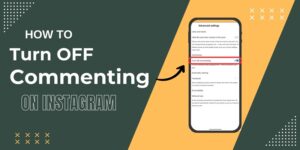 How to turn off comments on Instagram