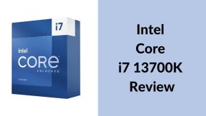 Intel Core i7 13700K Review