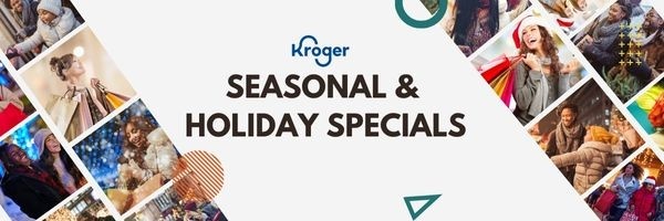 kroger weekly ad sales Seasonal Holiday Specials