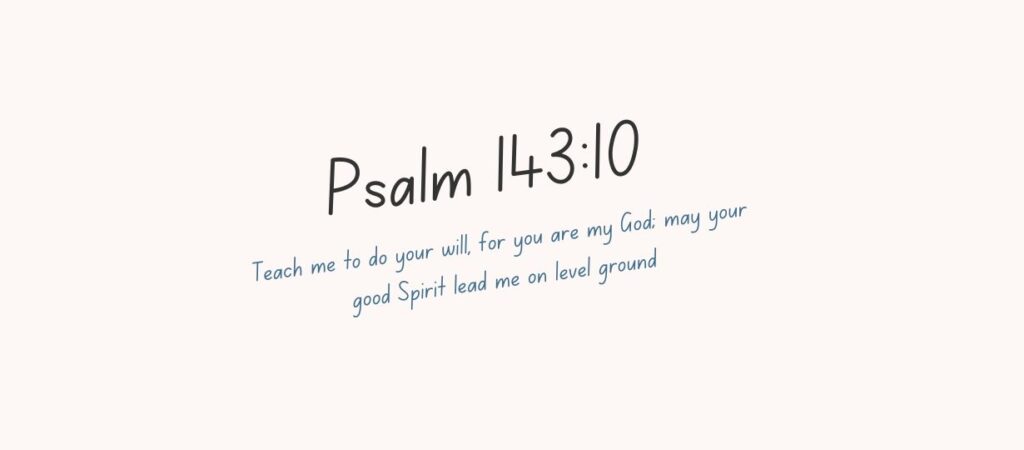 Psalm 143 10 Meaning In Bible and Online Communication 