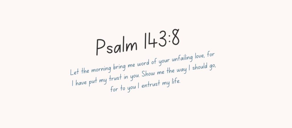 Psalm 143_8 Meaning Bible Social Media Slang