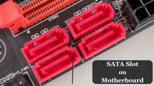 SATA Slot on Motherboard