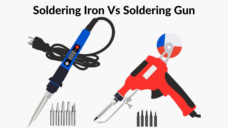 Soldering Iron Vs Soldering Gun