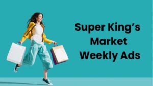 Super King Market Weekly Ads