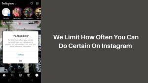 We Limit How Often You Can Do Certain On Instagram