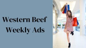 Western Beef Weekly Ads - featured image