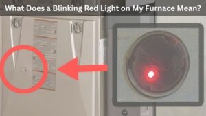 What Does a Blinking Red Light on My Furnace Mean