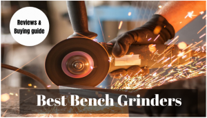 best bench grinders