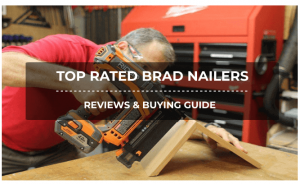 BEST BRAD NAILERS