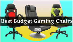 Best Budget Gaming Chairs