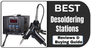 Best Desoldering Stations