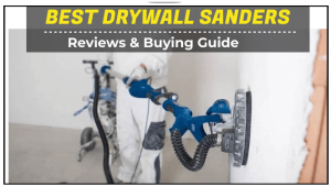 Best Drywall Sanders