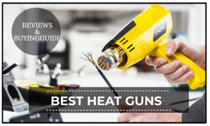 BEST HEAT GUNS