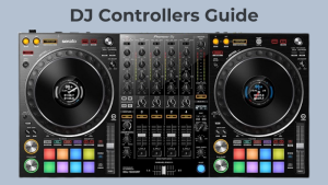 DJ Controllers Guide